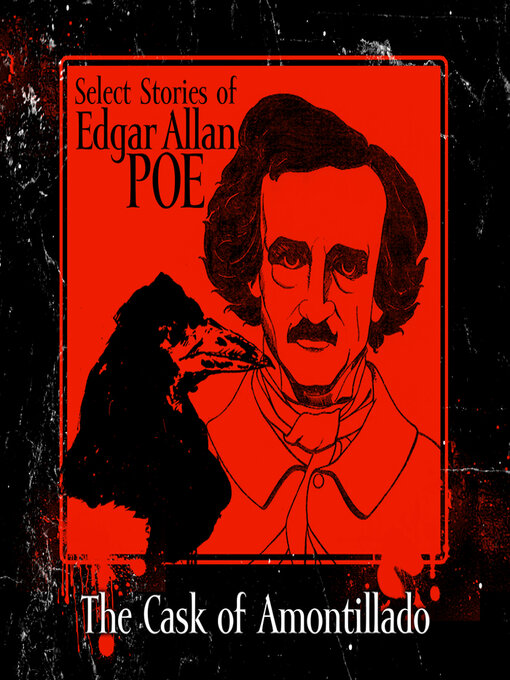 Title details for The Cask of Amontillado by Edgar Allan Poe - Wait list